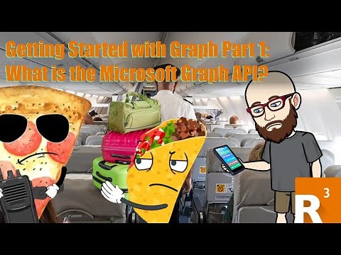 Getting Started with Graph Part 1: What is the Microsoft Graph API?