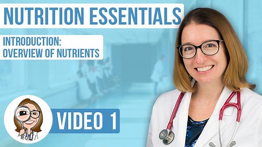 Nutrition for Nursing - Overview of Nutrients