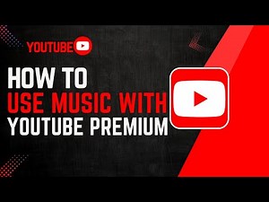 How to Use YouTube Music With YouTube Premium