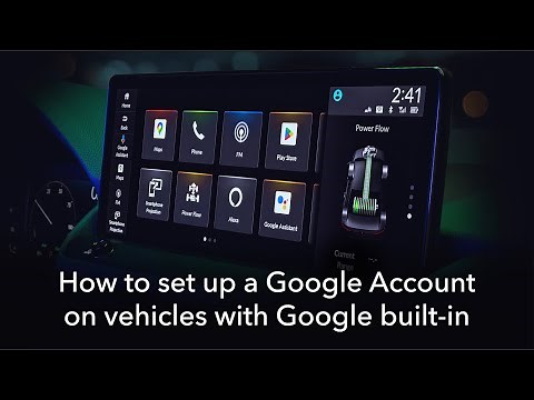 How to set up a Google Account on vehicles with Google built-in