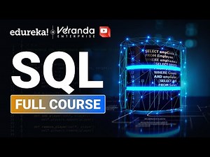 SQL Full Course In 10 Hours | SQL Tutorial | Complete SQL Course For Beginners | Edureka
