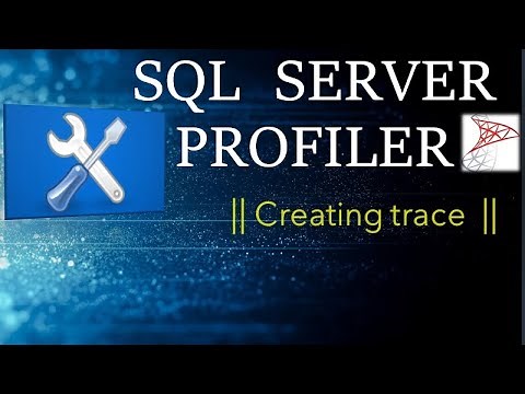 SQL server profiler || Creating trace || Ms SQL