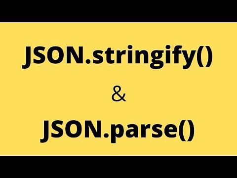 Everything you need to know about JSON.stringify() and JSON.parse()