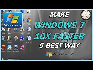 How to make windows 7 faster - speed up windows 7