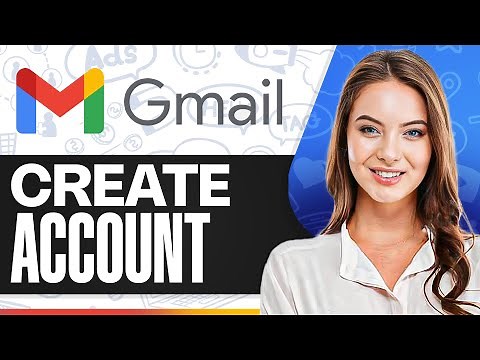 How To Create a Gmail Account (Step-by-Step)