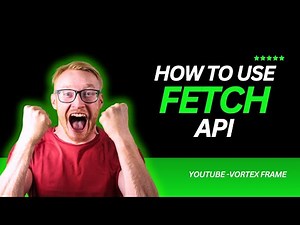 Master Fetch API in JavaScript – Beginner’s Guide with Real Examples | API, Web Dev Tutorial
