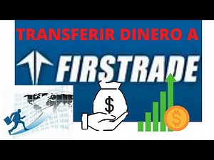 COMO TRANSFERIR DINERO A FIRSTRADE