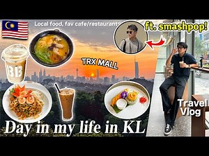 KUALA LUMPUR vlog 2025🇲🇾 A DAY IN MY LIFE IN MALAYSIA｜travel vlog (ft.smashpop)