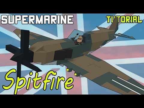 Supermarine Spitfire | Plane Crazy - Tutorial