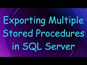 Exporting Multiple Stored Procedures in SQL Server