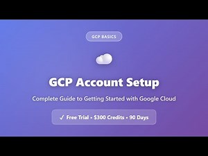 GCP Account Setup: Complete Beginner's Guide to Google Cloud Platform