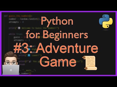 Python for Beginners #3: Create a Text Adventure Game (Interactive Fiction Tutorial)
