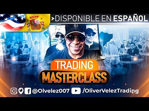 #Trading Master Class With Oliver Velez (Original English Version)
