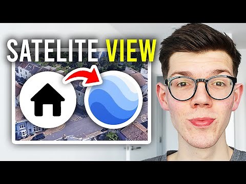 How To Get Satelite View Of Your House In Google Earth - Full Guide