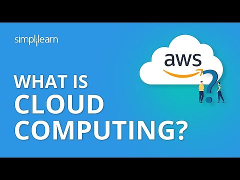 What is Cloud Computing? | Cloud Computing Tutorial for Beginners | Cloud Computing | Simplilearn