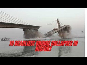 10 Deadliest Bridge Collapses Caught on Camera | Engineering Failures That Shook the World