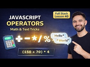 JavaScript Operators Explained | Math, Precedence & String Concatenation | Lesson 40