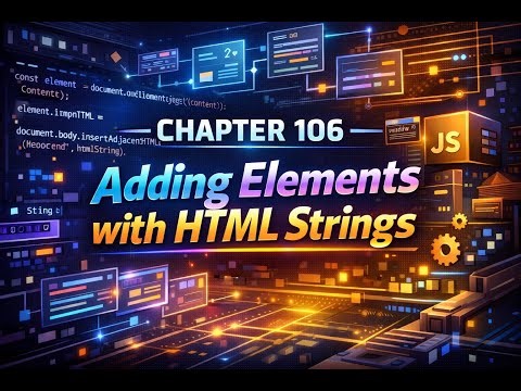 The Complete JavaScript in Malayalam - Chapter 106 - Adding Elements with HTML Strings in JavaScript