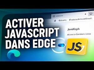 🌐⚡ Edge : Comment Activer JavaScript Rapidement ! ✅
