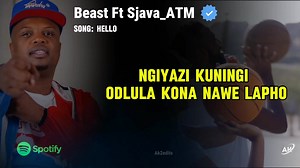 Beast SA ft Sjava_ATM - Hello 🔥🐐🎙️ | SA Hip Hop & Amapiano Wave