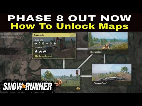 ⚠️ Snowrunner How To Unlock Phase 8 Season 8 Maps Quick Start Guide