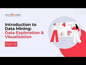 Data Exploration & Visualization | Introduction to Data Mining | Part 19