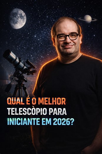 Qual é o melhor telescópio para iniciante em 2026? Neste vídeo você vai descobrir qual modelo realmente vale a pena para quem está começando na astronomia, evitando erros comuns e escolhendo o equipamento certo para observar a Lua, planetas e o céu noturno com qualidade. Se você quer iniciar na astronomia de forma correta, este vídeo é para você. #sergiosacani #astronomia #telescopio #dicas | Falatuh