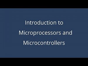 Introduction to Microprocessors and Microcontrollers