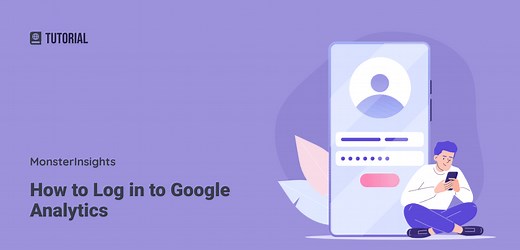 How to Log in to Google Analytics (Step by Step)