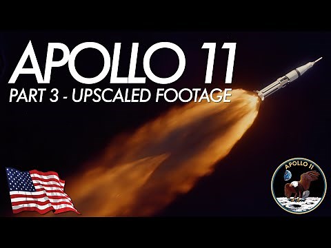 Apollo 11 | The Full Mission Part 3 | Upscaled Footage