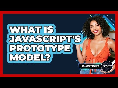 What Is JavaScript's Prototype Model? - JavaScript Toolkit