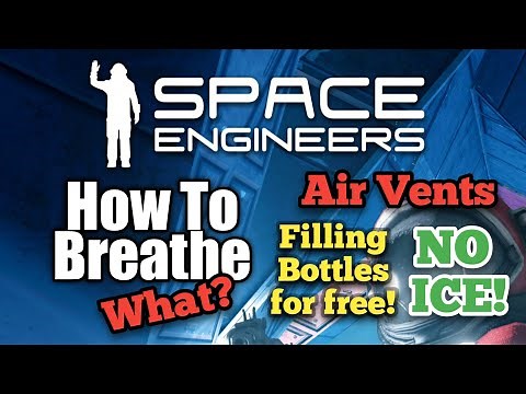 How To Breathe/Air Vents | Space Engineers