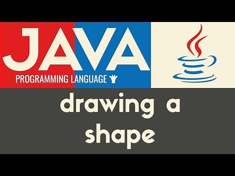 Drawing a Shape | Java | Tutorial 4