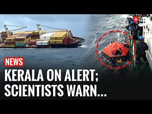 Kerala On Alert After MSC Elsa 3 Sinks | Fears of Major Oil Spill In Arabian Sea