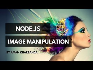 Node.js : Image Manipulation or Processing