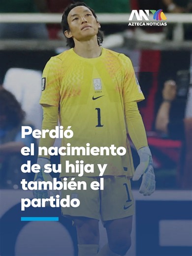 Al portero de Corea del Sur le salieron mal las cosas dentro y fuera de la cancha Kim Seung-gyu, portero de Corea del Sur vivió uno de los momentos más duros de su vida al perderse del nacimiento de su hija, ya que se encontraba concentrado con su selección para el partido ante México en la Copa Mundial de la FIFA 2026™ En el encuentro, Kim cometió un error gravísimo que terminó en el gol de Luis Romo, el cual sentenció el resultado del partido 1-0 Alejandro Fernández nos cuenta. #Mundial2026 #C