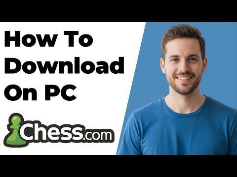 How To Download Chess.com On PC (2026 Easy Guide)