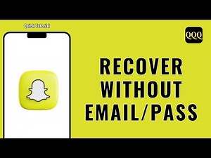 How To Recover Snapchat Account Without Email Or Password