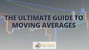 The Ultimate Guide to Moving Averages