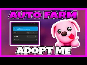 Adopt Me Script - Auto Farm, Auto Farm Cash, Auto Grow Eggs.