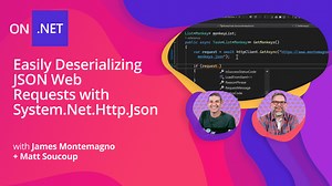 使用 System.Net.Http.Json 轻松反序列化 JSON Web 请求