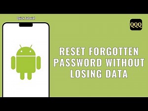 How to Reset Android Forgotten Password Without losing Data