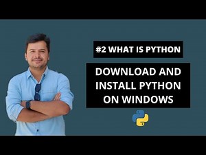 #2 How To Download and Install Python On Windows- Python Tutorials For Beginners