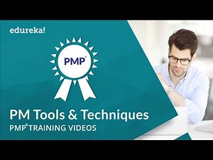 Project Management Tools & Techniques | PMP® Training Videos | Project Management Tutorial | Edureka