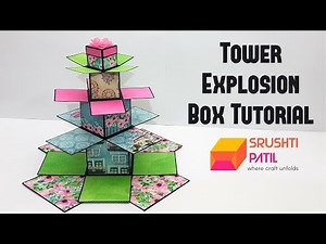 Tower Explosion Box Tutorial by Srushti Patil