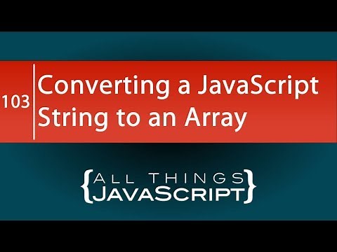 Converting a JavaScript String to an Array