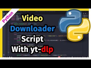 🐍 Python programming - video downloader script with yt-dlp