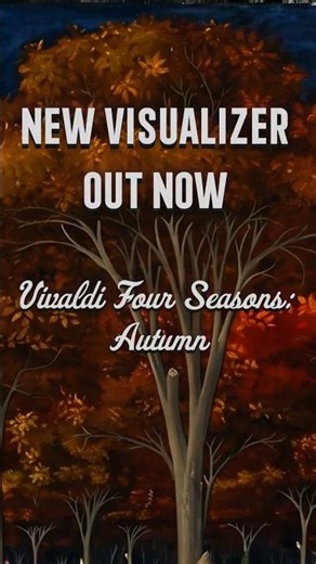 Vivaldi: The Four Seasons, Autumn, Visualizer Out Now