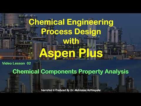 Chemical Process Simulation with Aspen Plus - Lesson 02 Component Property Analysis