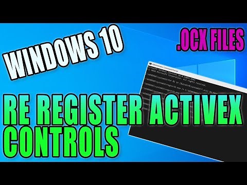 How To Re Register ActiveX Controls In Windows 10 PC Tutorial | Fix .OCX File Errors